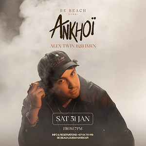 Buy Ankhoi at Be Beach Dubai – Nightlife Now at Special Price in UAEMegaDeals.com Ankhoi at Be Beach Dubai Nightlife