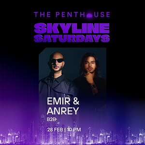 Buy EMIR B2B ANREY | Skyline Saturdays at The Penthouse – Nightlife Now at Special Price in UAEMegaDeals.com EMIR B2B ANREY | Skyline Saturdays at The Penthouse Nightlife