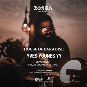 Buy House Of Paradise Present Yves Younes YY at Zorba Greek Restaurant, Muscat – Nightlife Now at Special Price in UAEMegaDeals.com House Of Paradise Present Yves Younes YY at Zorba Greek Restaurant