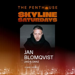 Buy Jan Blomqvist | Skyline Saturdays at The Penthouse – Nightlife Now at Special Price in UAEMegaDeals.com Jan Blomqvist | Skyline Saturdays at The Penthouse Nightlife