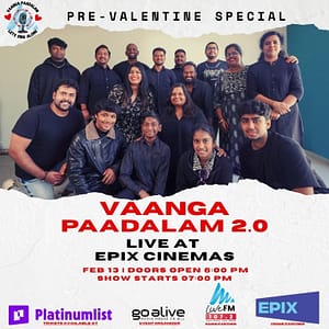 Buy Vaanga Paadalam 2.0 – Pre-Valentine Special at Epix Cinema, Bahrain – Valentine’s Day Recommendations Now at Special Price in UAEMegaDeals.com Vaanga Paadalam 2.0 - Pre-Valentine Special at Epix Cinema
