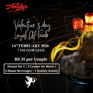 Buy Valentine’s Night at Antalya Lounge with Layali Al Tarab, Bahrain – Valentine’s Day Recommendations Now at Special Price in UAEMegaDeals.com Valentine’s Night at Antalya Lounge with Layali Al Tarab