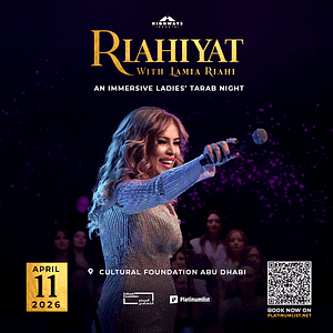 Buy RIAHIYAT with Lamia Riahi – An Immersive Ladies’ Tarab Night – Arabic Events Now at Special Price in UAEMegaDeals.com RIAHIYAT with Lamia Riahi – An Immersive Ladies’ Tarab Night Arabic Events